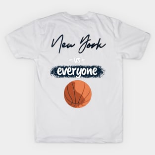 NY vs EVERYONE: Basketball Special Occasion T-Shirt